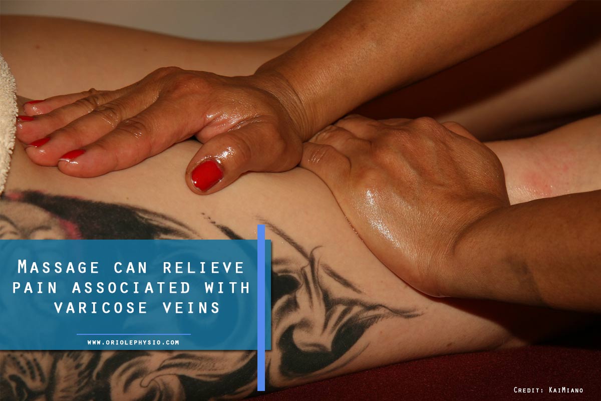 Massage can relieve pain associated with varicose veins