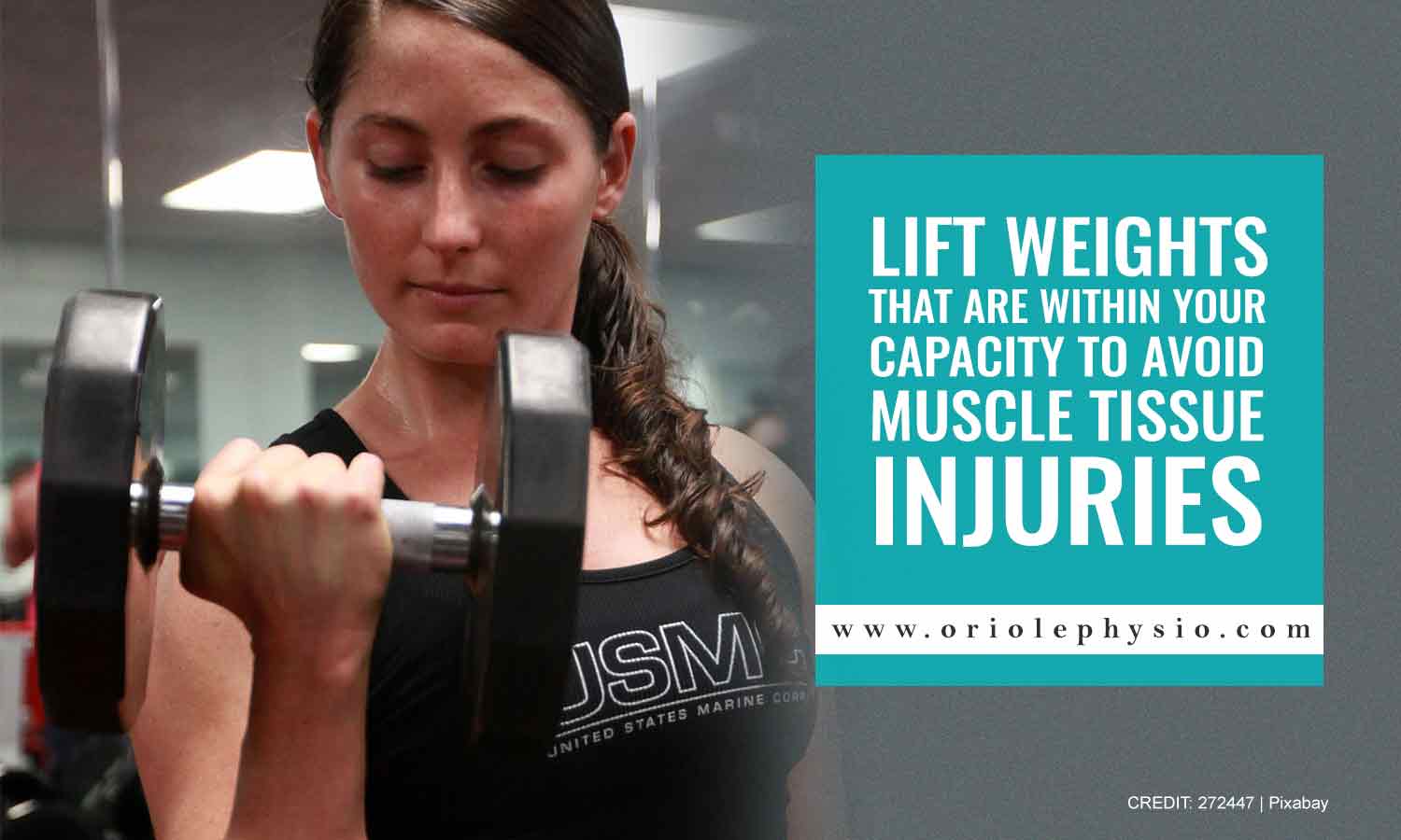 Lift weights that are within your capacity to avoid muscle tissue injuries