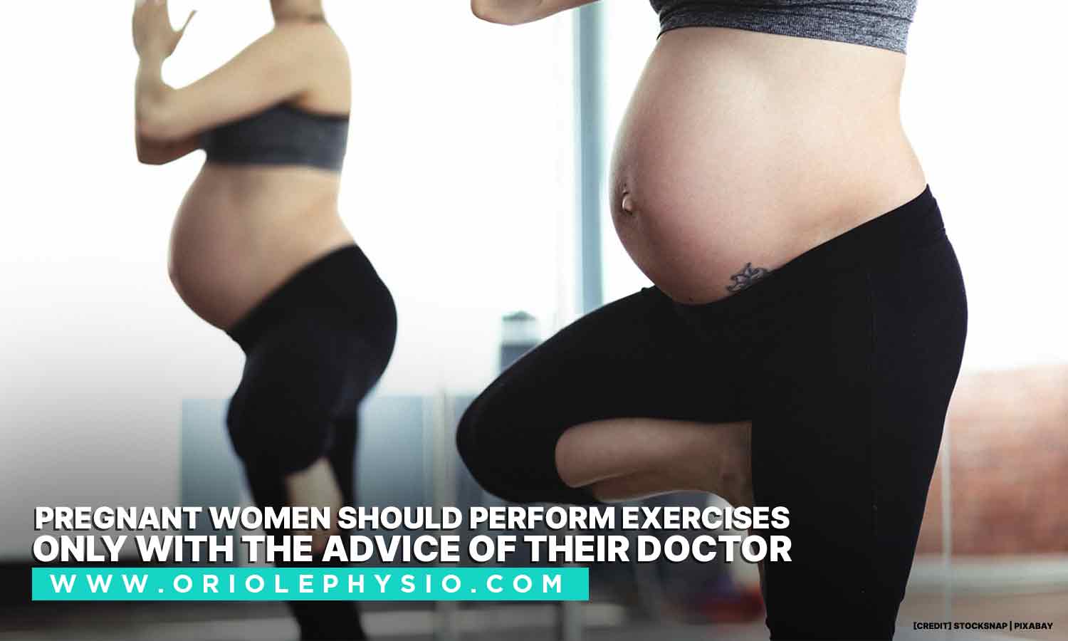 Pregnant women should perform exercises only with the advice of their doctor