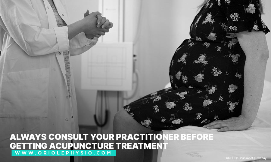 Always consult your practitioner before getting acupuncture treatment